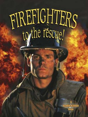 cover image of Firefighters to the Rescue!